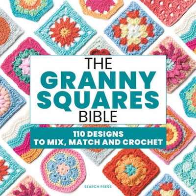 The Granny Squares Bible Patterns The Wool Queen The Wool Queen 9781800923928