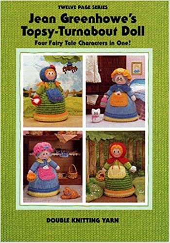 Toy, Stuffies & Doll Patterns Jean Greenhowe's Topsy Turnabout Doll Patterns The Wool Queen The Wool Queen 9781873193129